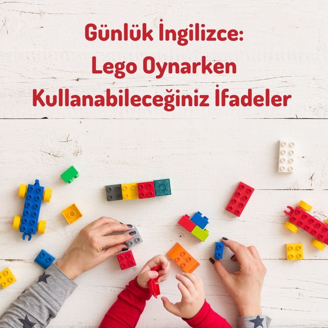 Günlük İngilizce - Lego Oynamak